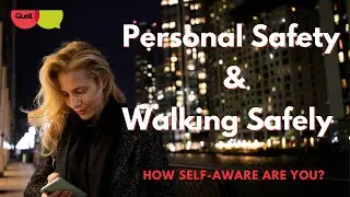 Personal Safety - Walking Safely