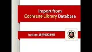 EndNote(Win): 從Cochrane Library匯入書目