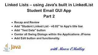 Java - LinkedLists - Students GUI - Add, Delete, Display - Part 02 - Edit