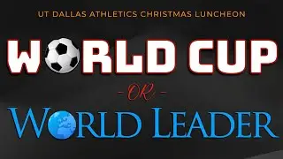 WORLD CUP or WORLD LEADER - UTD Athletics Staff Quiz