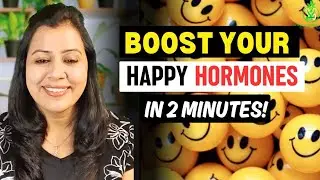 Boost your Happy Hormones in 2 minutes | Stress & Anxiety Relief