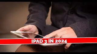 iPad 3 in 2024