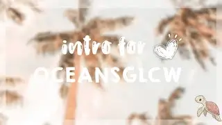 intro for @oceansglcw! || #intro4ocean