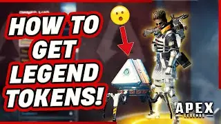 Apex Legends How To Get Legend Tokens - Tips To Get More Tokens Season 5!