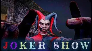 Joker Show - Horror Escape || Gameplay Walkthrough