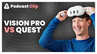 Quest vs Vision Pro | Podcast Clip