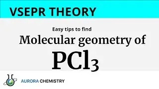 Molecular geometry of PCl3( Phosphorus trichloride) by VSEPR THEORY