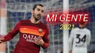 Henrikh Mkhitaryan ● J Balvin, Willy William - Mi Gente ● Awesome Skills & Goals | 2019/21 | HD