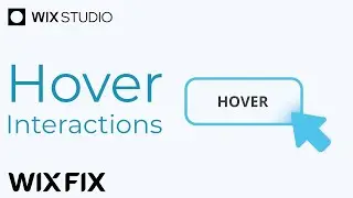 Hover Interactions in Wix Studio | Wix Fix