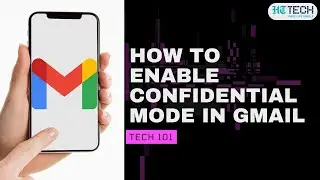 How To Enable Confidential Mode In Gmail | Tech 101 | HT Tech