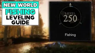 NEW WORLD FISHING LEVELING GUIDE