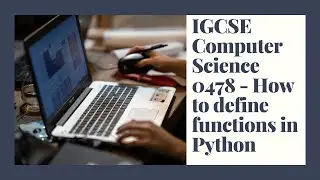 IGCSE Computer Science 2023-25 ​​- Topic 8: Programming - Functions and Procedures