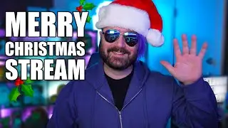 ❄️MERRY CHRISTMAS STREAM!!🎄🎅🎁❄️