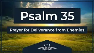 Psalm 35 (NRSV) - Prayer for Deliverance from Enemies (Audio Bible)