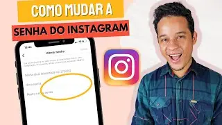 COMO MUDAR A SENHA DO INSTAGRAM - TUTORIAL COMPLETO
