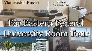 Far Eastern Federal University room tour|rooms in Dormitories|Hostel kitchens|Mbbs in Russia|FEFU