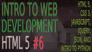 Intro To Web Development HTML5 #6 |HTML Tutorial For Beginners JT Devs