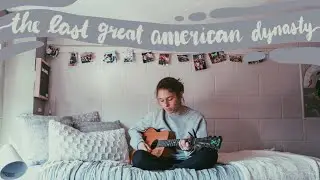 the last great american dynasty by taylor swift