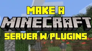 How To Make A Minecraft Server WITH PLUGINS (Bukkit/Spigot) [1.15.2]