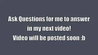 ask me question or ill cut ur clit off :b