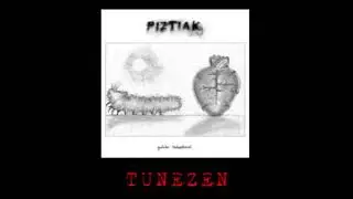 PIZTIAK- TUNEZEN
