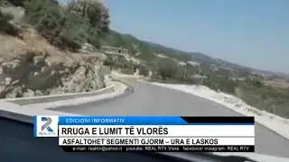RRUGA E LUMIT TË VLORËS NJË TJETËR / ASFALTOHET SEGMENTI GJORM – URA E LASKOS