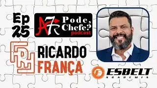 RICARDO FRANÇA -  podechefe#25