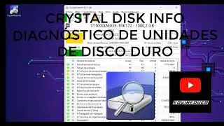 ✅Cómo diagnosticar Unidades de almacenamiento SSD y HDD discos duros con Crystal Disk Info👌Completo👌