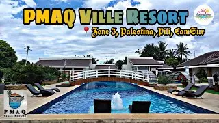 PMAQ Ville Resort | Brgy. Palestina, Pili, CamSur | #LibotCamSur