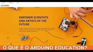 ARDUINO RESPONDE - O que é o Arduino Education? - Com Isabela Freire