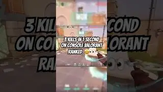 3 Kills in 1 Second on CONSOLE Valorant Ranked 👀🔥
