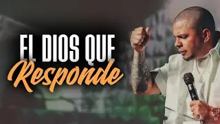 El Dios Que Responde - Pastor Bryan Caro