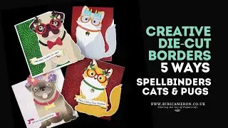 5 WAYS Shaped Cards | Spellbinders Big Cat & Big Pug + Loads of samples