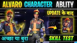 Free fire Alvaro character ability | Alvaro character test | Alvaro character skill after update