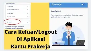 Cara Mencari Tombol Keluar / Log out di Kartu Prakerja Tahun 2022