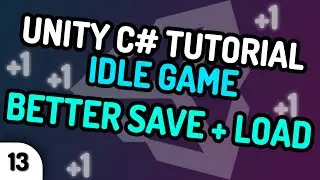 BETTER SAVE, LOAD, EXPORT, and IMPORT SYSTEM - Unity C# Idle Game Tutorial Series (Ep.13) [2020]