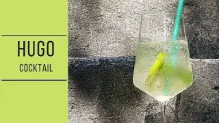 HUGO COCKTAIL Recipe