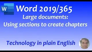 Word 2019/365: Large Docs: Using sections to create chapters