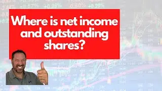 Questions from Quora - How do I get a company’s net income and outstanding shares? 