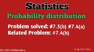 Lec-5: Probability distribution | Question 7.3(b) | Statistics | Msc Math