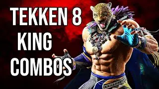 Tekken 8 King Beginner Combos - Tekken 8 Guide