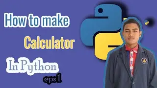 Python Practice: Building a Calculator | Programming and Cyber Security Channel