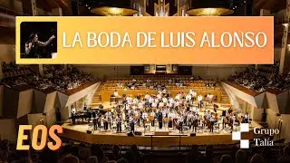 España me suena: Intermedio de La boda de Luis Alonso
