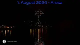 1 August 2024 Arosa - Dronenshow in 4k