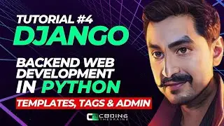 Django Templates and Django Admin | Django Course | Tutorial #4