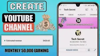 Earn Money From YouTube  | How To Make Youtube Channel | YouTube Channel Kaise Banaye 2024