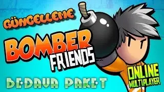 Bomber Friends OynuyoruZ #33 - Bedava Paket Güncellemesi