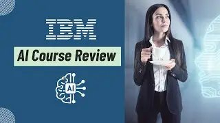 IBM Introduction to Artificial Intelligence (AI) | Course Review 2026