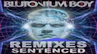 Blutonium Boy - Sentenced (Blue Heart Remix) [PREVIEW]