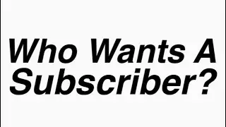 Who Wants A Free Subscriber?